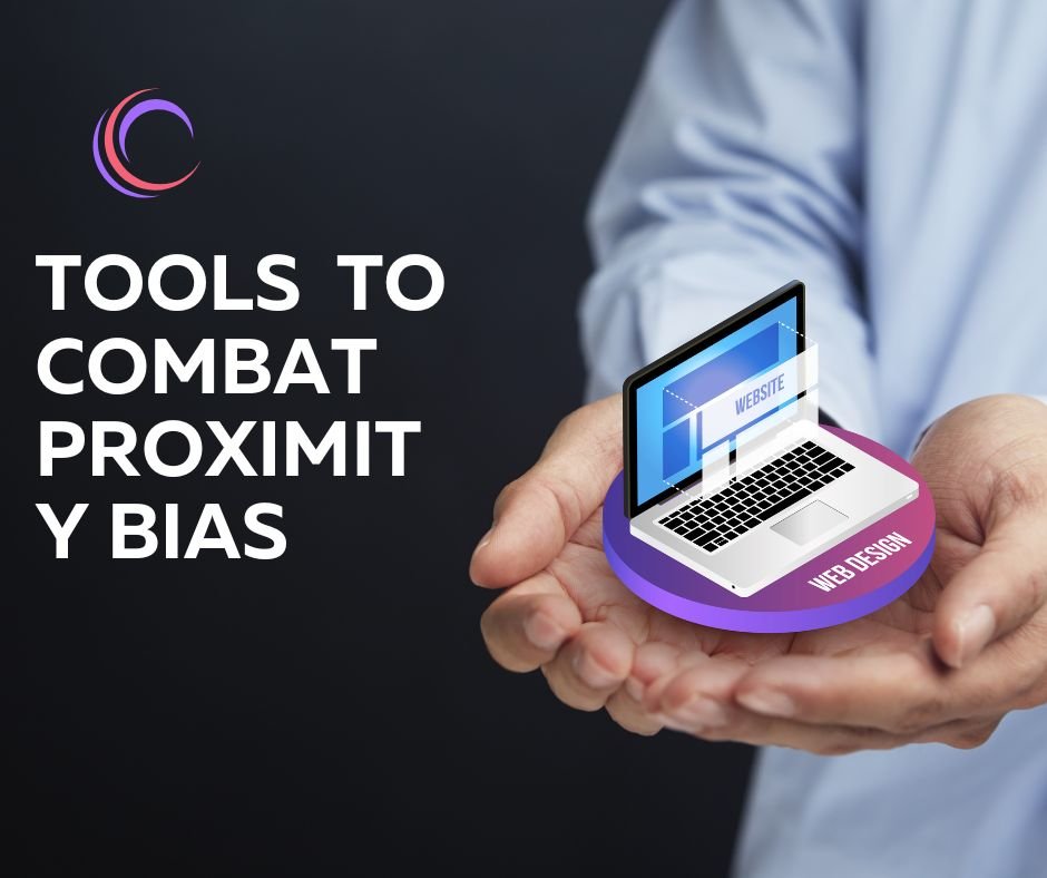 Tools to Combat Proximity Bias